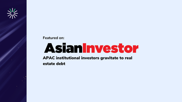 AsianInvestor - APAC institutional investors gravitate to real estate debt